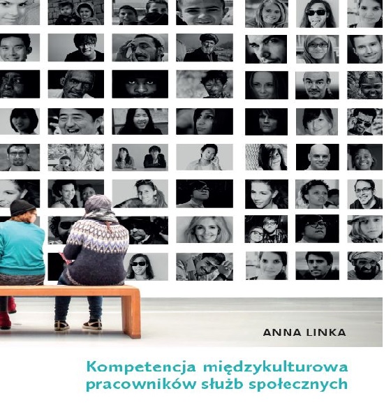 Anna Linka – “Kompetencja międzykulturowa pracowników służb społecznych”