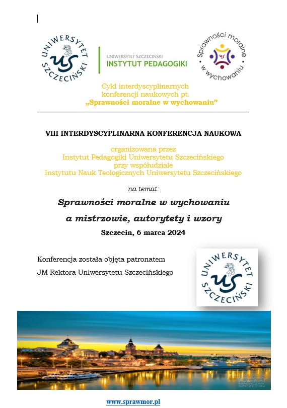 Zaproszenie do udziału w międzynarodowej konferencji naukowej pt. Sprawności moralne w wychowaniu a mistrzowie, autorytety i wzory