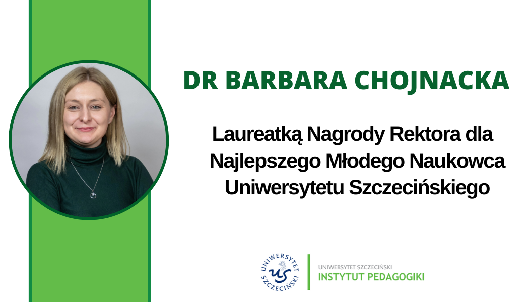 dr Barbara Chojnacka laureatką konkursu na Najlepszego Młodego Naukowca Uniwersytetu Szczecińskiego
