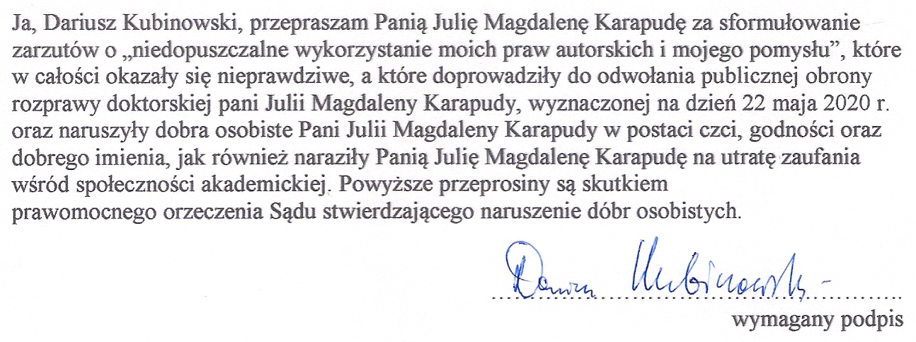 Profesor dr hab. Dariusz Kubinowski przeprasza dr Julię Karapudę – zgodnie z prawomocnym orzeczeniem Sądu stwierdzającego naruszenie dóbr osobistych