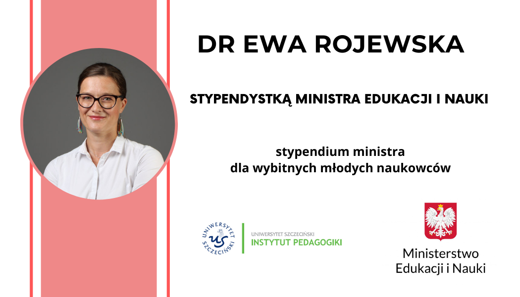 dr Ewa Rojewska stypendystką Ministra Edukacji i Nauki