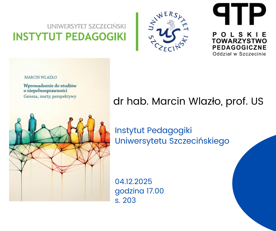 Zapraszamy na wykład dra hab. Marcina Wlazło, prof. US pt. “Wprowadzenie do studiów o niepełnosprawności. Geneza, nurty, perspektywy”.