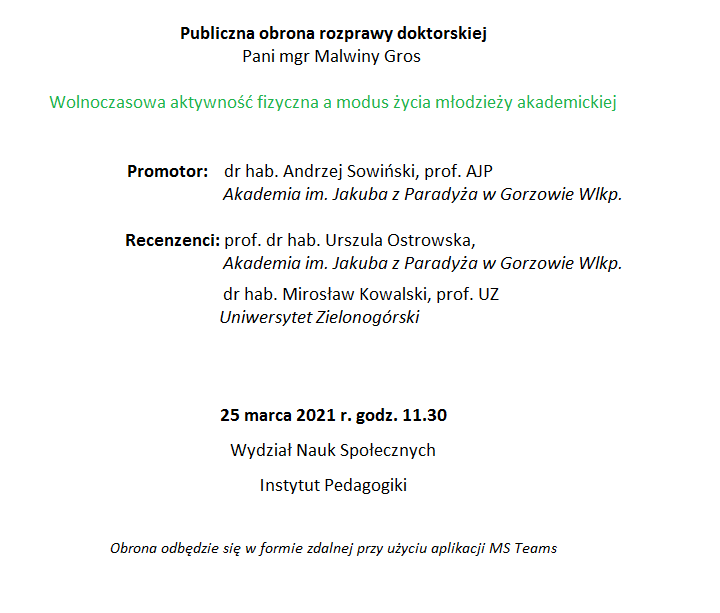 Publiczna obrona rozprawy doktorskiej Pani mgr Malwiny Gros