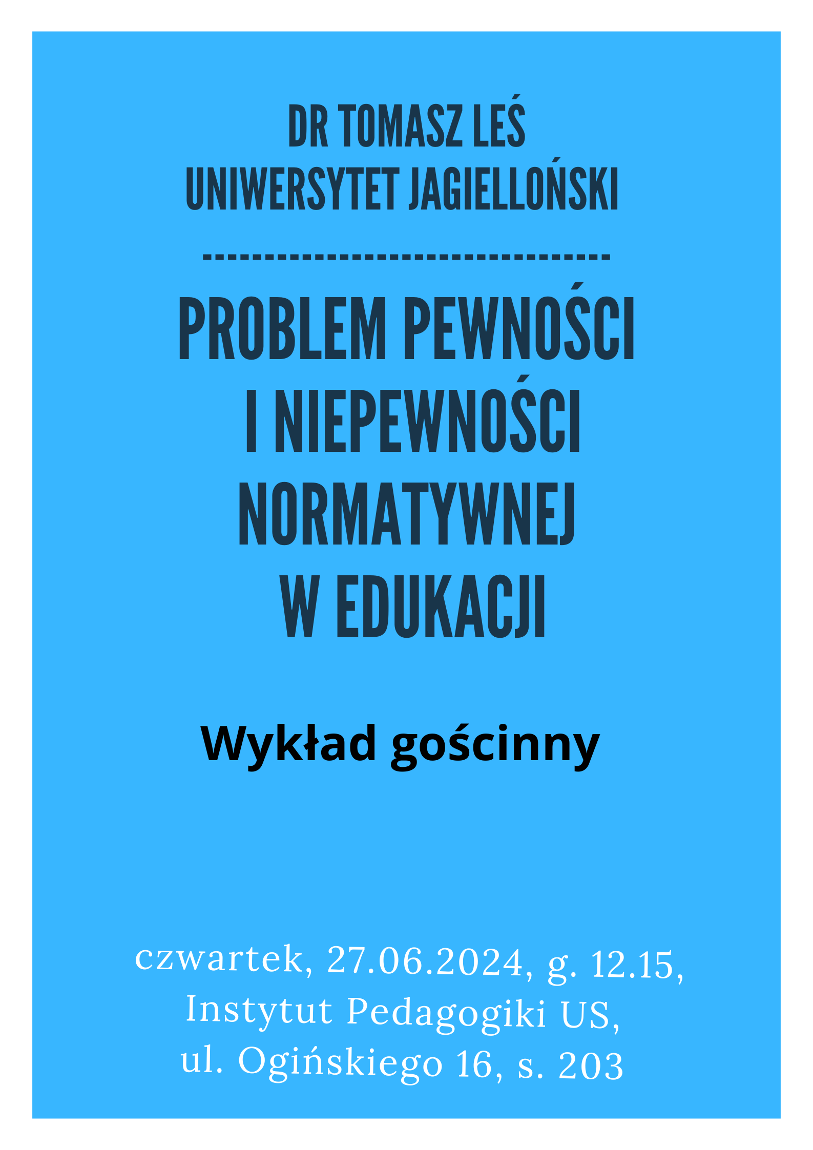 Zapraszamy na wykład dr Tomasza Lesia z Uniwersytetu Jagiellońskiego