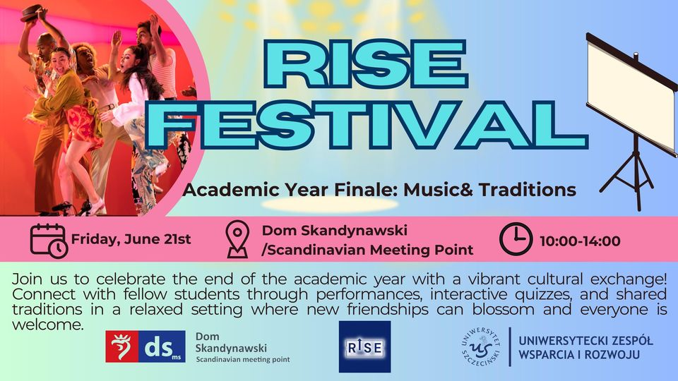 Zapraszamy na “RISE Festival” organizowany przez Zespół RISE University of Szczecin pod patronatem Uniwersyteckiego Zespołu Wsparcia i Rozwoju